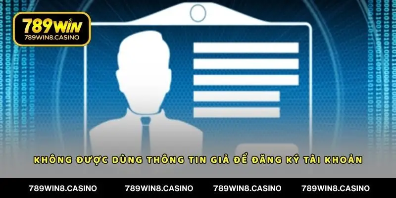 Sử dụng thông tin giả để đăng ký tài khoản là vi phạm quy định 